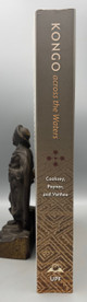 KONGO ACROSS THE WATERS, ed. Susan Cooksey, Robin Poynor, Hein Vanhee  - 2013 KONGO ACROSS THE WATERS, ed. Susan Cooksey, Robin Poynor, Hein Vanhee  - 2013